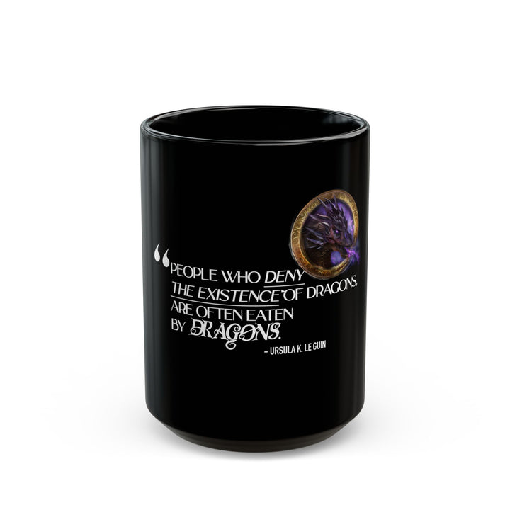 "Those Who Deny" Black Mug (15oz)