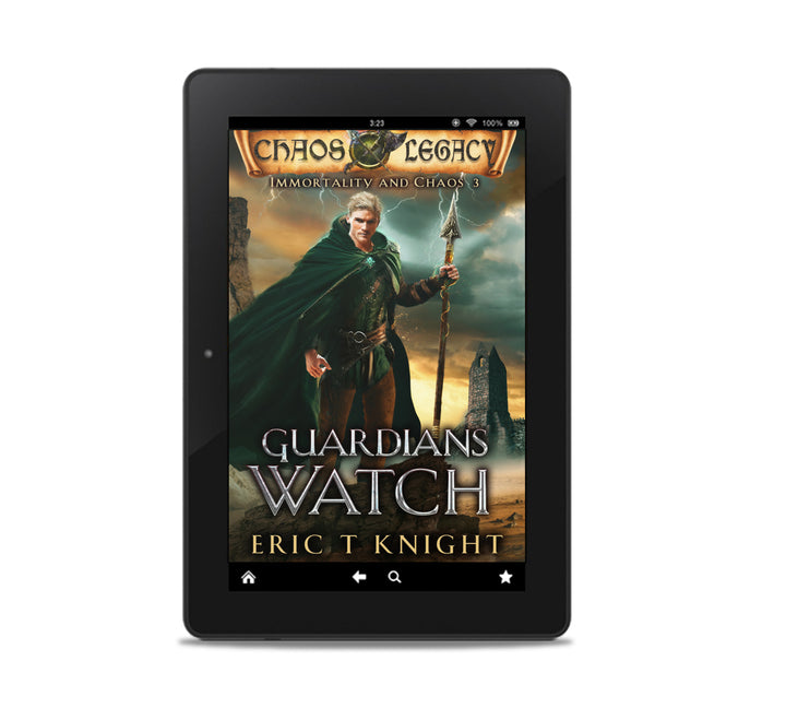 Guardians Watch: Immortality and Chaos, Book 3 (Ebook)