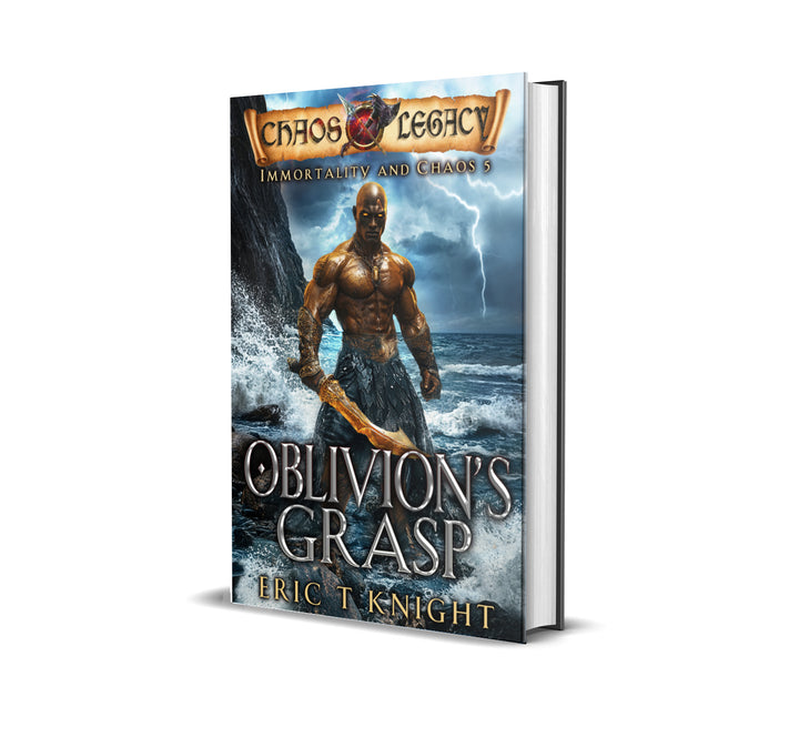 Oblivion's Grasp: Immortality and Chaos Book 5 (Paperback)