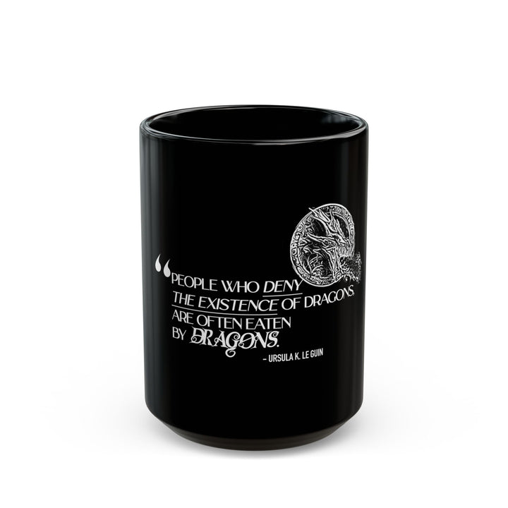 "Those Who Deny" alternate Black Mug - 15oz