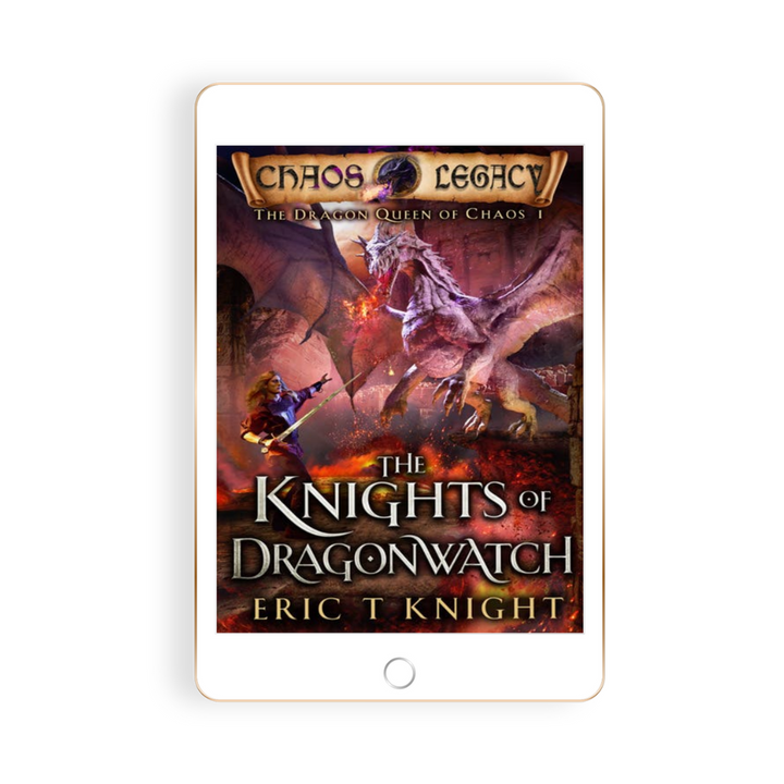 The Knights of Dragonwatch: The Dragon Queen of Chaos, Book 1 (Paperback)