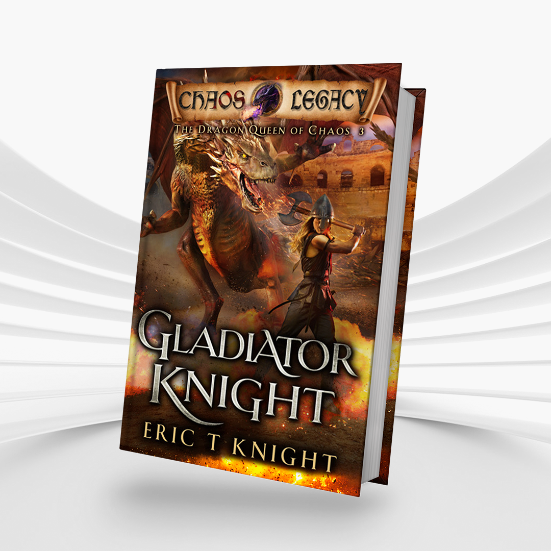 Gladiator Knight: The Dragon Queen of Chaos, Book 3 (Paperback)