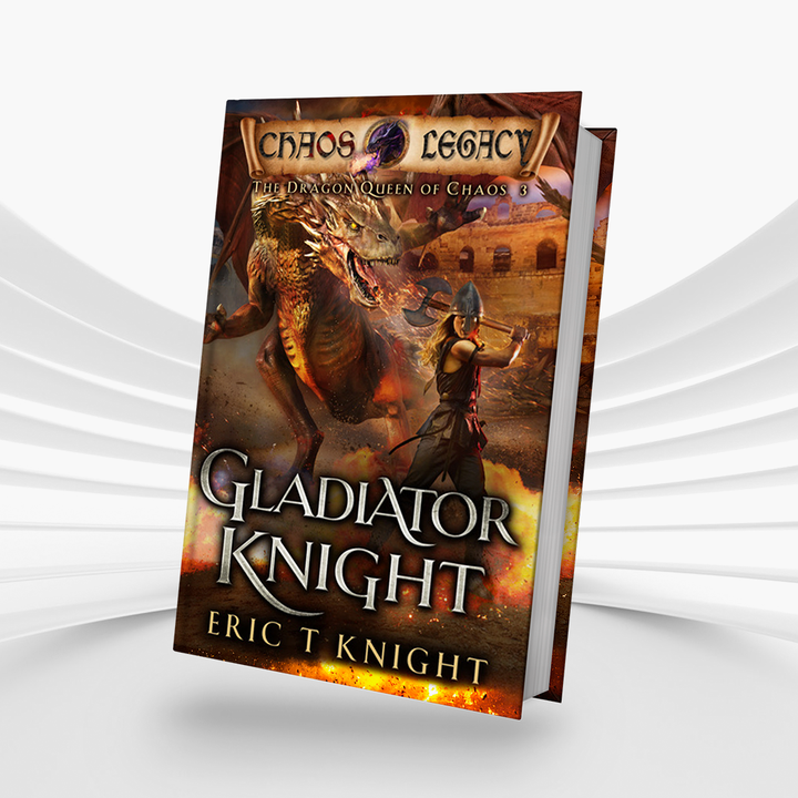 Gladiator Knight: The Dragon Queen of Chaos, Book 3 (Paperback)