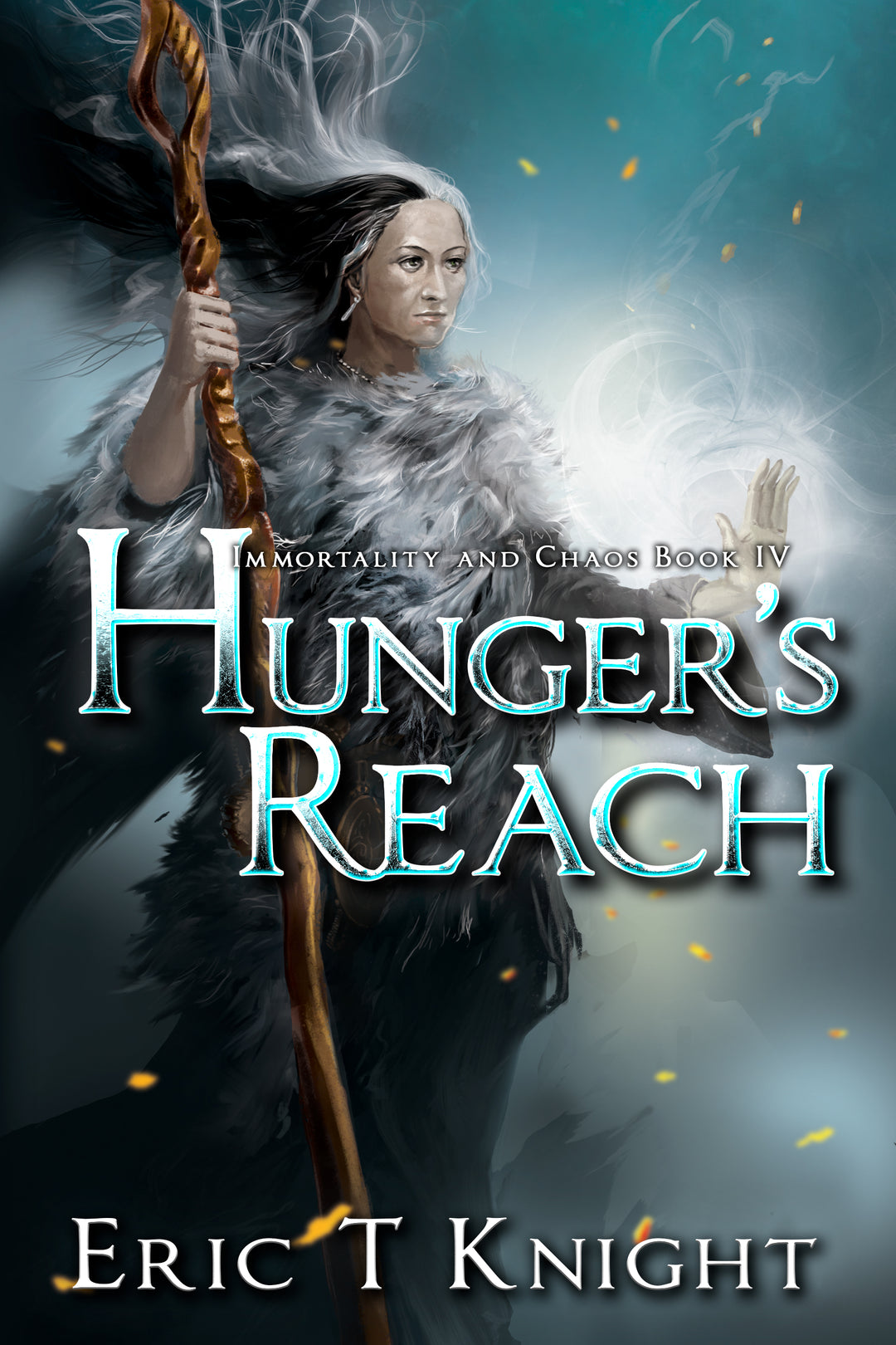 Hunger's Reach: Immortality and Chaos, Book 4 (Ebook)