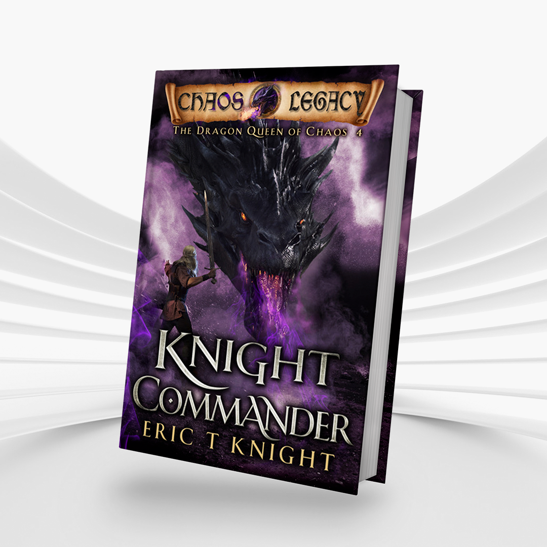 Knight Commander: The Dragon Queen of Chaos, Book 4 (Paperback)