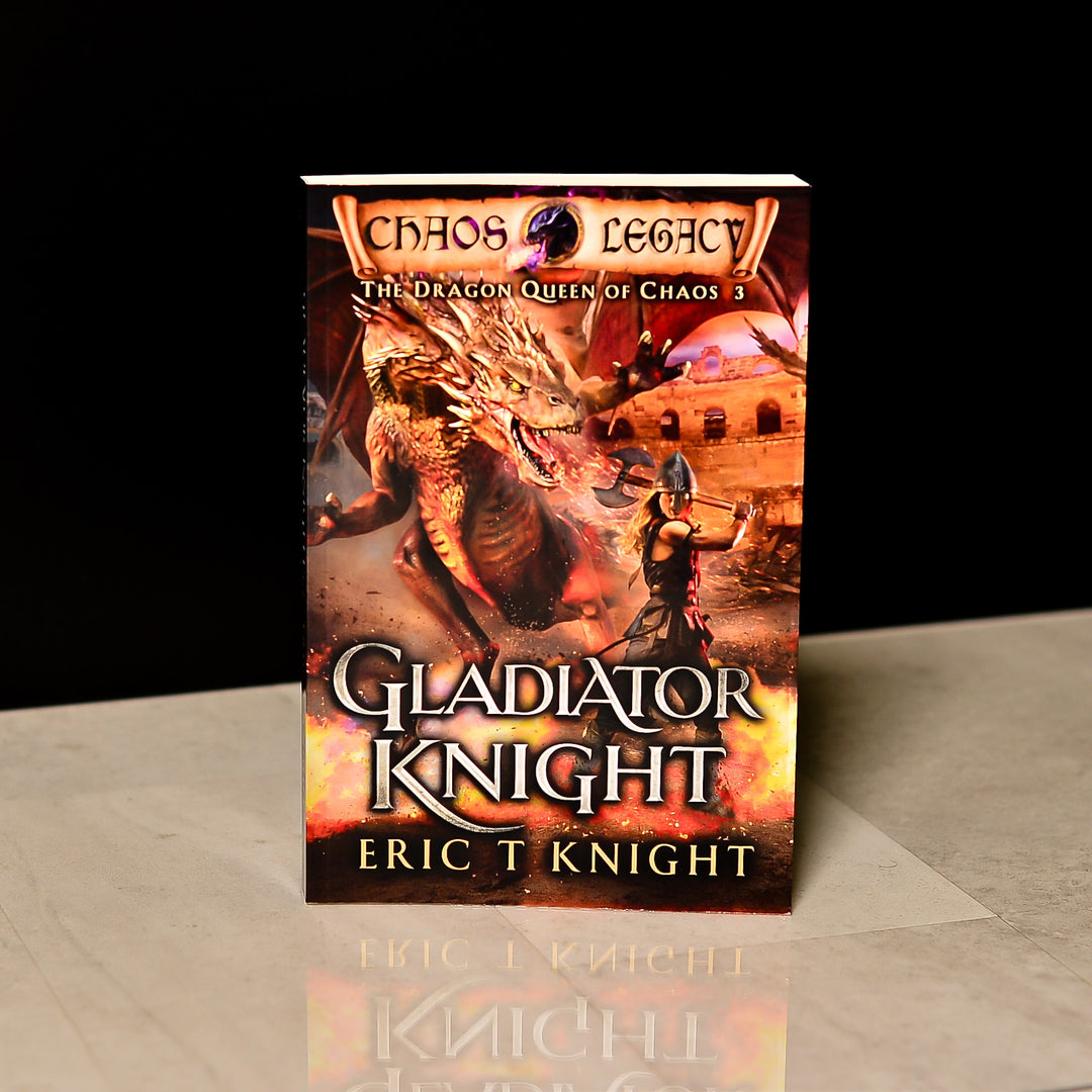 Gladiator Knight: The Dragon Queen of Chaos, Book 3 (Paperback)